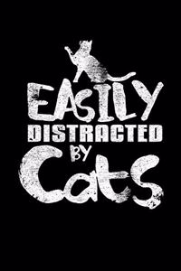 Easily Distracted By Cats