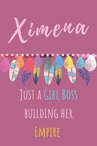 Ximena Just A Girl Boss Building Her Empire