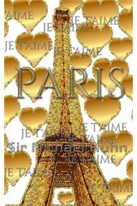 je t'aime gold glitter eiffel Tower creative blank journal sir Michael designer edition