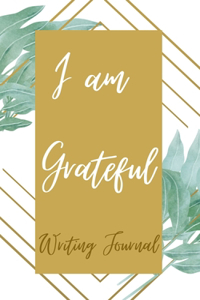 I am Grateful Writing Journal - Gold Green Line Frame - Floral Color Interior And Sections To Write People And Places
