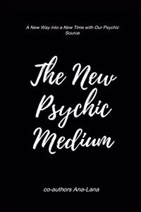 New Psychic Medium