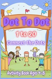 Dot To Dot 1 to 20, Connect the Dots for Kids Hardcover