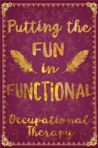 Putting the Fun in Functional Occupational Therapy