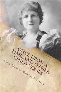 Once Upon a Time and Other Child-Verses