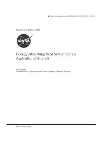 Energy Absorbing Seat System for an Agricultural Aircraft