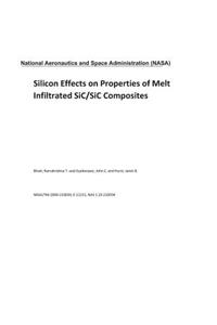 Silicon Effects on Properties of Melt Infiltrated Sic/Sic Composites