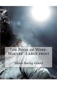 The Book of Were-Wolves