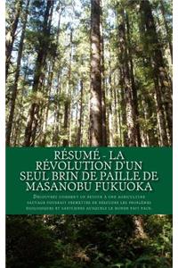 Résumé - La révolution d'un seul brin de paille de Masanobu Fukuoka