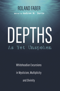 Depths as Yet Unspoken