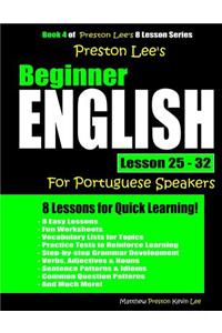 Preston Lee's Beginner English Lesson 25 - 32 For Portuguese Speakers