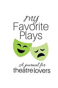 My Favorite Plays