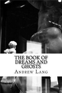 The Book of Dreams and Ghosts