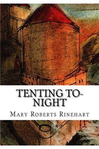 Tenting To-night