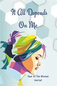 It All Depends on Me