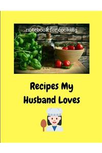 Recipes My Husband Loves