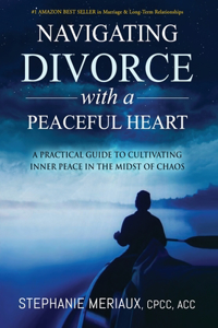 Navigating Divorce with a Peaceful Heart