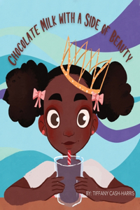 Chocolate Milk With A Side of Beauty