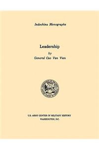 Leadership (U.S. Army Center for Military History Indochina Monograph series)