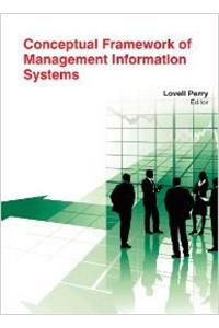 Conceptual Framework Of Management Information Systems