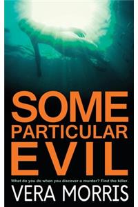 Some Particular Evil
