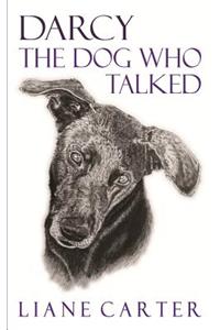 Darcy The Dog Who Talked