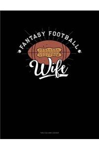 Fantasy Football Wife: Unruled Composition Book