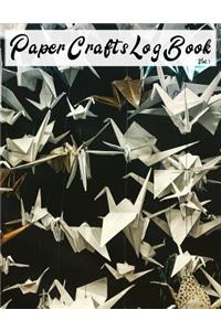 Paper Crafts Log Book Vol. 1