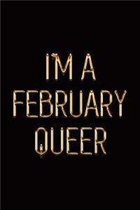 I'm a February Queer
