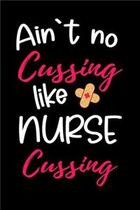 Ain't No Cussing Like Nurse Cussing