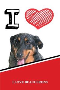 I Love Beaucerons