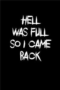Hell Was So I Came Back