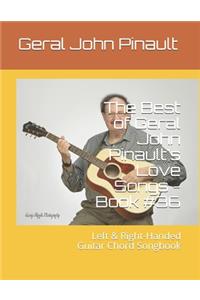The Best of Geral John Pinault's Love Songs - Book #36