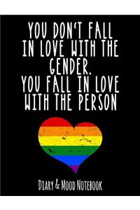 You Don't Fall in Love with the Gender. You Fall in Love with the Person