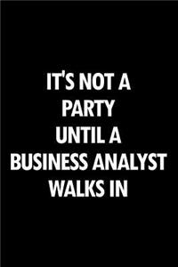 It's Not a Party Until a Business Analyst Walks in