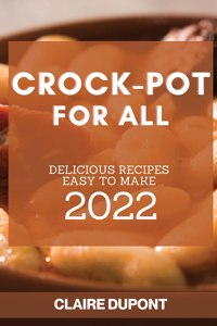 Crock-Pot for All 2022