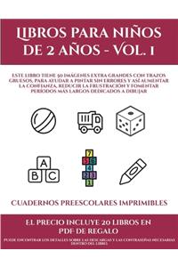 Cuadernos preescolares imprimibles (Libros para niños de 2 años - Vol. 1)