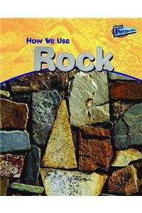 Raintree Perspectives: Using Materials - How We Use Rocks