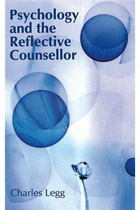 Psychology and the Reflective Counsellor