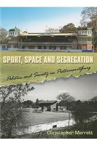 Sport, Space and Segregation