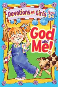 God and Me! Devotions for Girls Ages 2-5