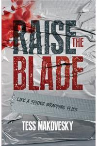 Raise the Blade