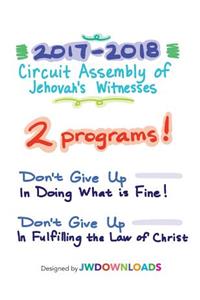 2017-2018 Jehovah's Witnesses Circuit Assembly Program Notebook for Both Circuit Assemblies: Adult Notebook