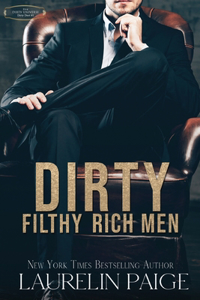 Dirty Filthy Rich Men