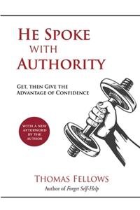 He Spoke with Authority
