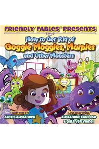How to Get Rid of Monsters