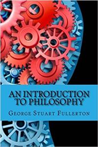 An Introduction to Philosophy