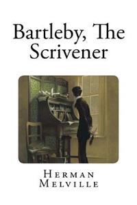 Bartleby, The Scrivener