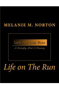 Life On The Run