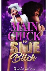 Main Chick Vs Side Bitch