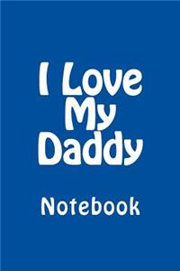 I Love My Daddy